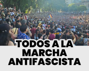 Todos a la marcha antifascista